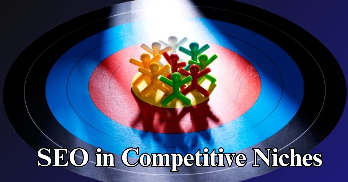 SEO in Competitive Niches